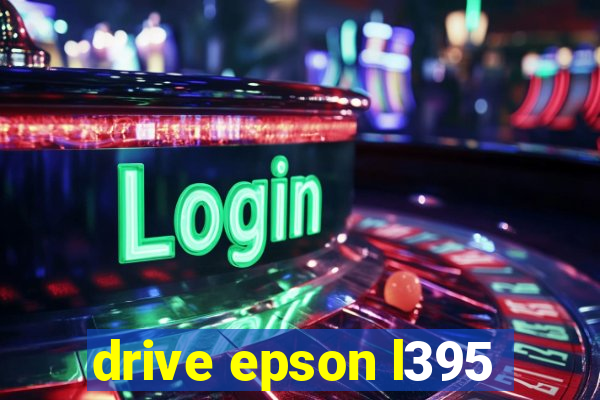 drive epson l395